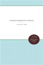 Book cover of Charles Brantley Aycock by Unknown