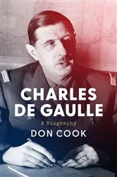 Book cover of Charles de Gaulle by William R. Keylor