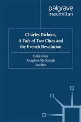 Book cover of Charles Dickens, A Tale of Two Cities and the French Revolution by C. Jones