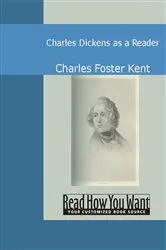 Book cover of Charles Dickens as a Reader by Unknown