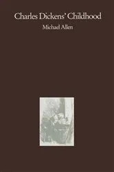 Book cover of Charles Dickens' Childhood by Michael Allen