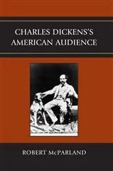 Book cover of Charles Dickens's American Audience by Robert McParland