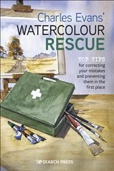Book cover of Charles Evans’ Watercolour Rescue by Charles Evans