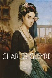 Book cover of Charles Gleyre by Charles Clément