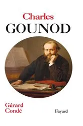Book cover of Charles Gounod by Gérard Condé