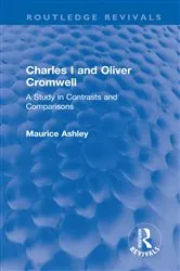 Book cover of Charles I and Oliver Cromwell by Maurice Ashley