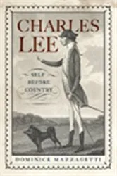 Book cover of Charles Lee by Dominick Mazzagetti