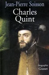 Book cover of Charles Quint by Jean-Pierre Soisson