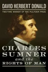 Book cover of Charles Sumner and the Rights of Man by Unknown