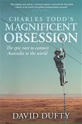 Book cover of Charles Todd's Magnificent Obsession by David Dufty