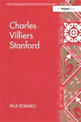 Book cover of Charles Villiers Stanford by Paul Rodmell