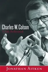 Book cover of Charles W. Colson: A Life Redeemed by Jonathan Aitken