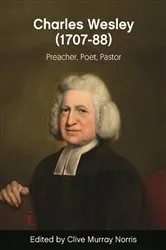 Book cover of Charles Wesley (1707-88) by Clive Murray Norris