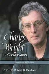 Book cover of Charles Wright in Conversation by Robert D. Denham