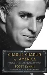 Book cover of Charlie Chaplin vs. America by Scott Eyman