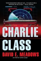 Book cover of Charlie Class by David E. Meadows