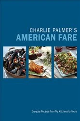 Book cover of Charlie Palmer's American Fare by Charlie Palmer