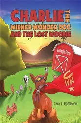 Book cover of Charlie the Wiener Wonder Dog and the Lost Woobie by Cindy S. Brumbaugh