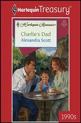 Book cover of CHARLIE'S DAD by Alexandra Scott