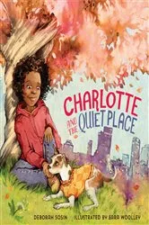 Book cover of Charlotte and the Quiet Place by Deborah Sosin