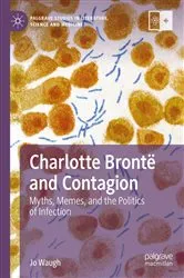 Book cover of Charlotte Brontë and Contagion by Jo Waugh