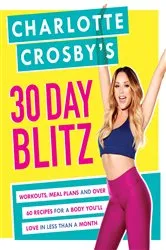 Book cover of Charlotte Crosby's 30-Day Blitz by Charlotte Crosby