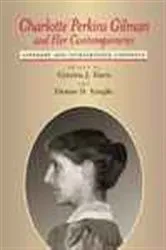 Book cover of Charlotte Perkins Gilman and Her Contemporaries by Cynthia J. Davis