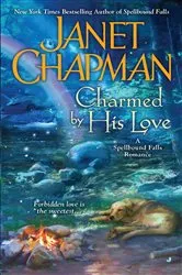 Book cover of Charmed By His Love by Janet Chapman