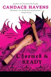 Book cover of Charmed & Ready by Candace Havens
