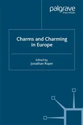 Book cover of Charms and Charming in Europe by J. Roper