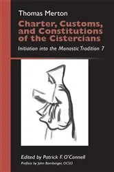 Book cover of Charter, Customs, and Constitutions of the Cistercians by Thomas Merton