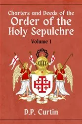 Book cover of Charters and Deeds of the Order of the Holy Sepluchre by Unknown