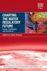 Book cover of Charting the Water Regulatory Future by Julien Chaisse