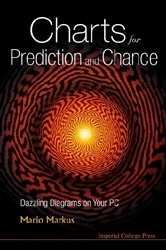 Book cover of Charts For Prediction And Chance: Dazzling Diagrams On Your Pc (With Cd-rom) by Mario Markus