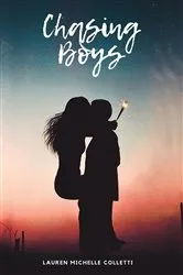 Book cover of Chasing Boys by Lauren Michelle Colletti