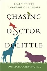 Book cover of Chasing Doctor Dolittle by Con Slobodchikoff