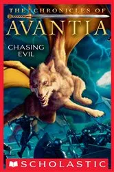 Book cover of Chasing Evil (The Chronicles of Avantia #2) by Adam Blade