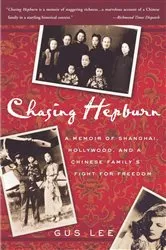 Book cover of Chasing Hepburn by Gus Lee