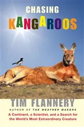 Book cover of Chasing Kangaroos by Tim Flannery