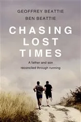 Book cover of Chasing Lost Times by Geoffrey Beattie