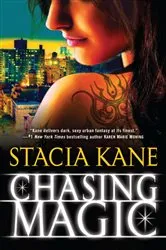 Book cover of Chasing Magic by Stacia Kane
