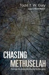 Book cover of Chasing Methuselah by Todd T. W. Daly