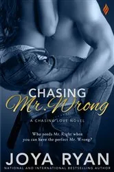 Book cover of Chasing Mr. Wrong by Joya Ryan