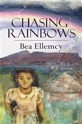 Book cover of Chasing Rainbows by Angela Childs