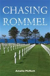 Book cover of Chasing Rommel by Amelia McNutt