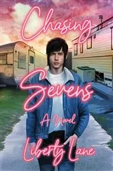Book cover of Chasing Sevens by Liberty Lane