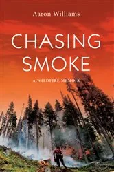 Book cover of Chasing Smoke by Aaron Williams