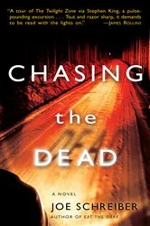 Book cover of Chasing the Dead by Joe Schreiber