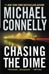 Book cover of Chasing the Dime by Michael Connelly
