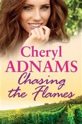 Book cover of Chasing the Flames by Cheryl Adnams